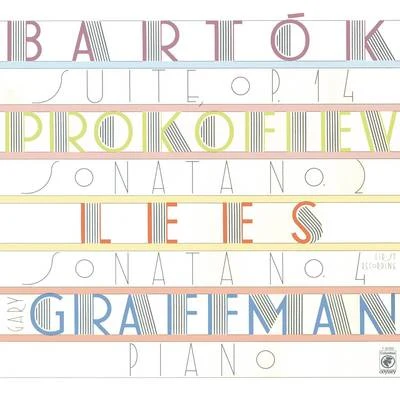 Lees: Piano Sonata No. 4 - Bartók: Suite for Piano, Op. 14 - Prokofiev: Piano Sonata No. 2, Op. 14 专辑 Gary Graffman