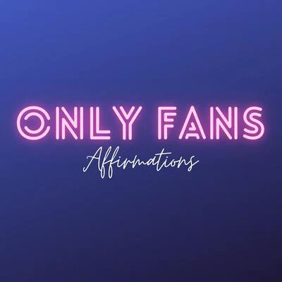 Only Fans Affirmations 專輯 Flee