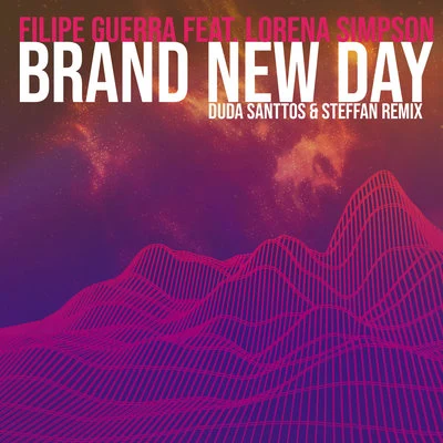 Brand New Day (Duda Santtos & Steffan Radio Edit Remix) 专辑 Filipe Guerra/Dalto Max/Duda