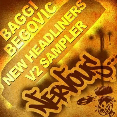 New Headliners V2 Sampler 專輯 Baggi Begovic/Hardsoul