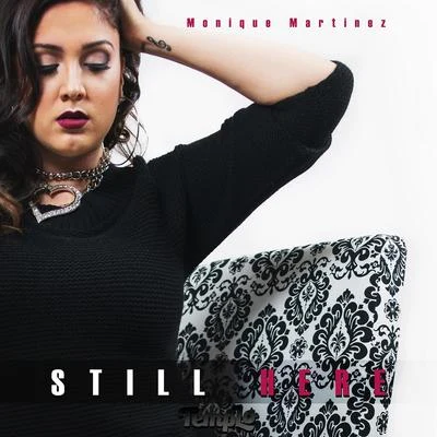 Still Here 專輯 Monique Martinez/Baby Boss/Goldtoes/Jimmy Roses