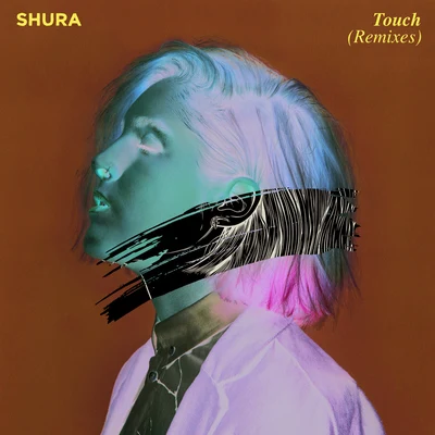 Touch (Remixes) 專輯 Shura