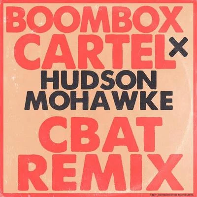 Cbat (Boombox Cartel Remix) 專輯 Boombox Cartel/Moody Good/Calivania/Reese LAFLARE/JID