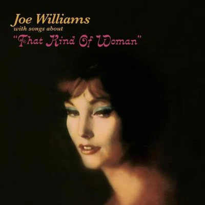 Joe Williams That Kind of Woman (Bonus Track Version)