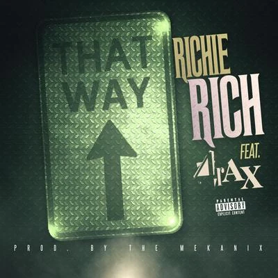 That Way Up (feat. 4rAx) 專輯 Richie Rich/Al/Snoop Dogg/E-40/Dru Down