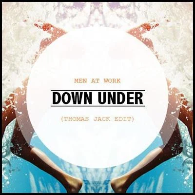 Down Under (Thomas Jack Edit) 專輯 Hambleton/Thomas Jack