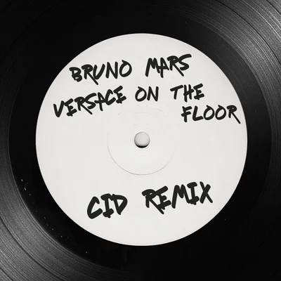 Versace On The Floor (CID Remix) 專輯 CID/Yussel