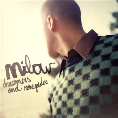 Dreamers and Renegades 專輯 Milow