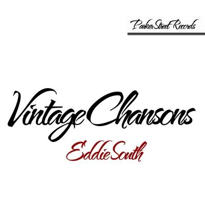 Vintage Chansons 专辑 Eddie South