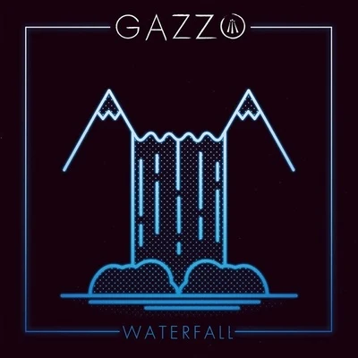 Waterfall 專輯 Gazzo