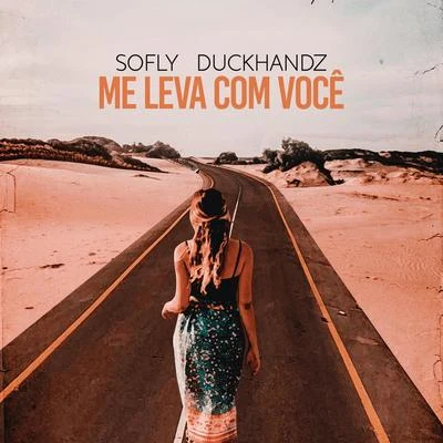 Me Leva Com Você (Extended Mix) 专辑 Double MZK/SoFLY