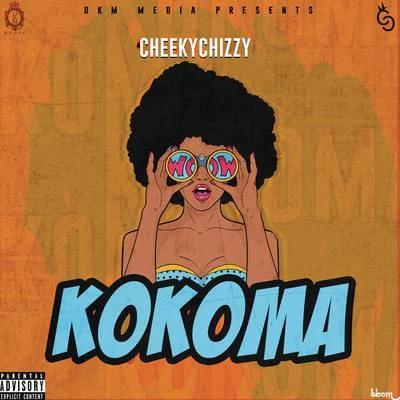 Kokoma 專輯 DJ Obi/CheekyChizzy/DBanj