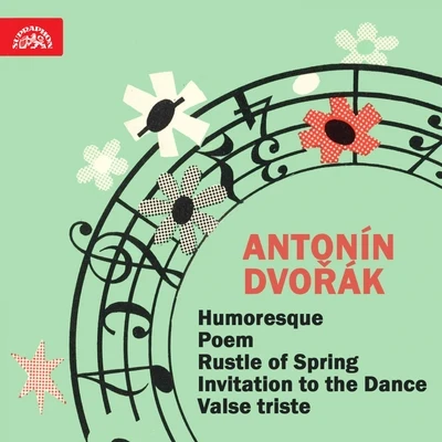 Dvořák: Humoresque - Fibich: Poem - Sinding: Rustle of Spring - Weber: Invitation to the Dance - Nedbal: Valse triste - Boccherini: Menuet 專輯 Jan Hölzel/Czech Philharmonic/Prague Chamber Soloists/Alfred Holecek/Josef Vlach