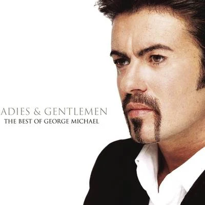 Ladies And Gentlemen... The Best Of George Michael 專輯 George Michael