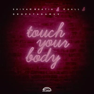 Touch Your Body 專輯 Project Nightfall/Dropstadamus/Up High