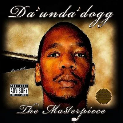 The Masterpiece 專輯 Da Unda Dogg