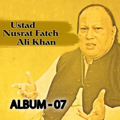 Nusrat Fateh Ali KhanMichael Brook Nusrat Fateh Ali Khan, Vol. 7