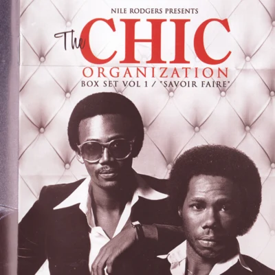 CHIC Nile Rodgers presents The Chic Organization: Boxset Vol. 1Savoir Faire