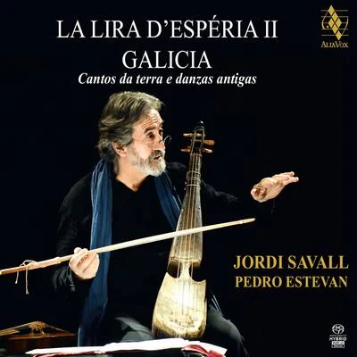 La Lira dEsperia II - Galicia 專輯 Jordi Savall/Le Concert des Nations