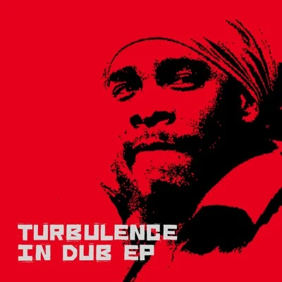 Turbulence In Dub 專輯 Likklelightning/Turbulence