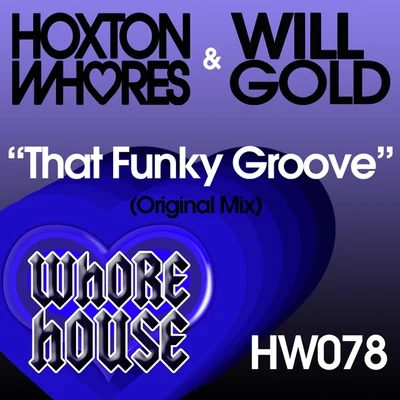 That Funky Groove 專輯 Hoxton Whores/Boris/Tom Wax/Ridney/Roy RosenfelD