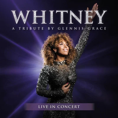 WHITNEY - a tribute by Glennis Grace (Live in Concert) 專輯 Ladies Of Soul/Glennis Grace