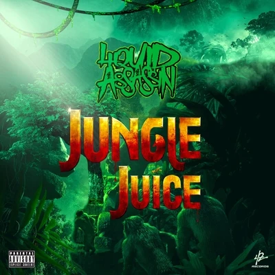 Jungle Juice 专辑 Liquid Assassin