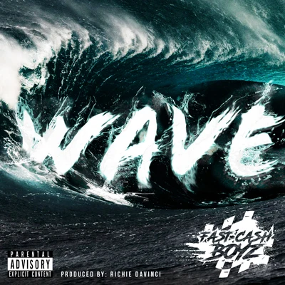 Wave 專輯 Fast Cash Boyz/BlocBoy JB