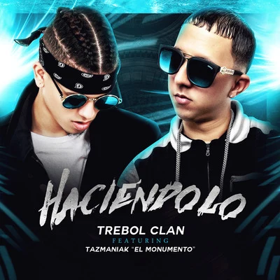 Haciendolo 專輯 Trebol Clan/Alex y Yenza/JKing Y Maximan/Aldo/Tony Lenta