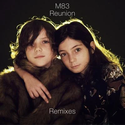 Reunion Remixes 专辑 M83