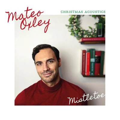 Mistletoe Christmas Acoustics 專輯 Matt Johnson/Mateo Oxley