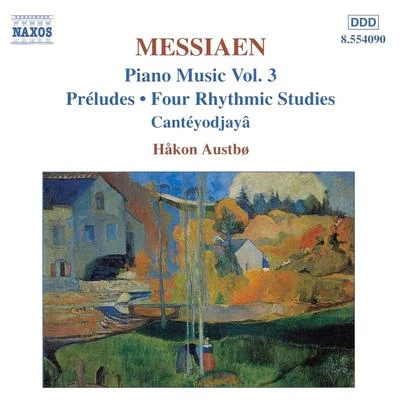 MESSIAEN: Preludes4 Rhythmic StudiesCanteyodjaya 專輯 Makon Austbo/Hakon Austbo/Peter Schat/Van Gendt Quintet/Ellen Schuring