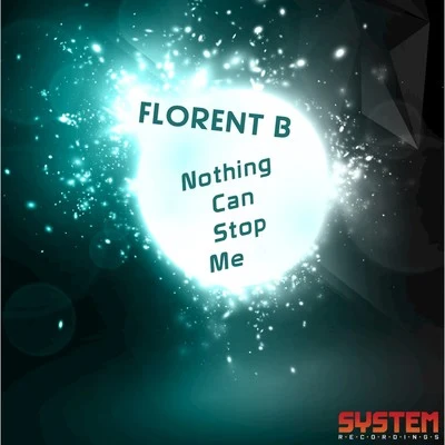 Nothing Can Stop Me 專輯 Florent B