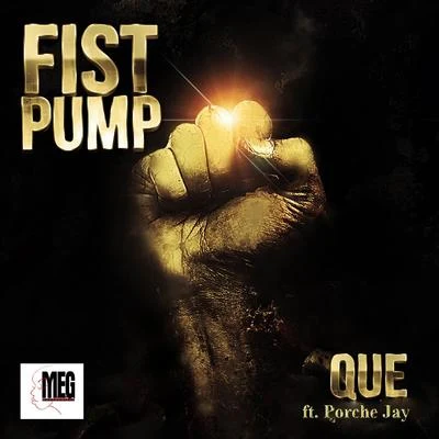 Fist Pump! (Fist Up in the Air) 專輯 Que