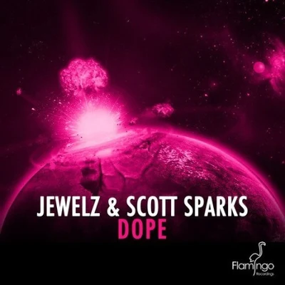 Dope (Original Mix) 專輯 Jewelz & Sparks