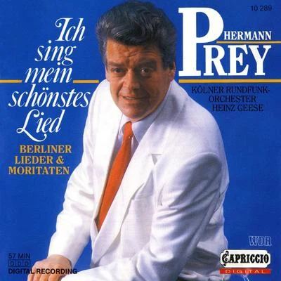 Vocal Recital: Prey, Hermann - LINCKE, P.KOLLO, W.GILBERT, J.KUNNEKE, E.TEICH, O.SIEG, F. (Ich sing mein schonstes Lied) 專輯 Hermann Prey/Helmut Deutsch