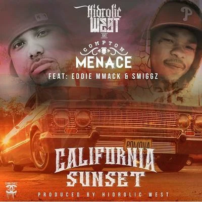 California Sunset (feat. Eddie MMack & Smiggz) 專輯 Compton Menace/Tony Tag