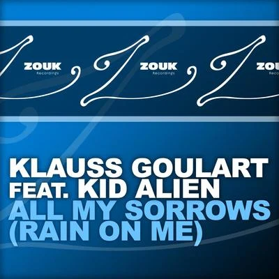 All My Sorrows - Rain On Me 專輯 Klauss Goulart