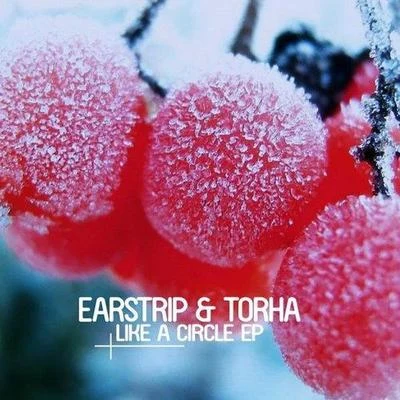 Like a Circle 专辑 Torha & Earstrip