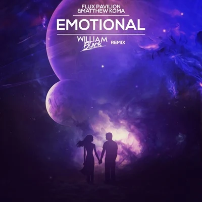 William Black Emotional (William Black Remix)