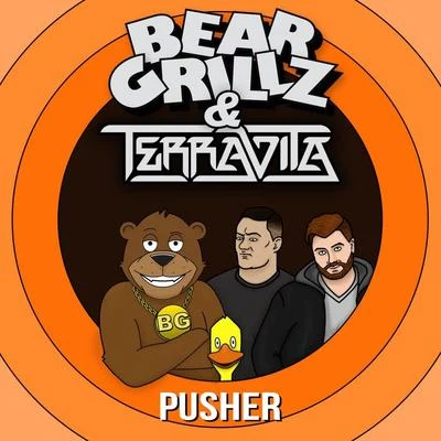 Pusher 專輯 Bear Grillz/Nevve