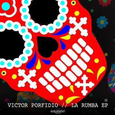 La Rumba EP 專輯 Victor Porfidio