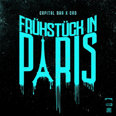 Frühstück in Paris 專輯 Capital Bra