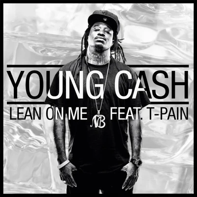 young cashFrench Montana Lean On Me