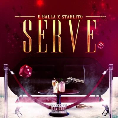 Serve (feat. Starlito) 专辑 Starlito