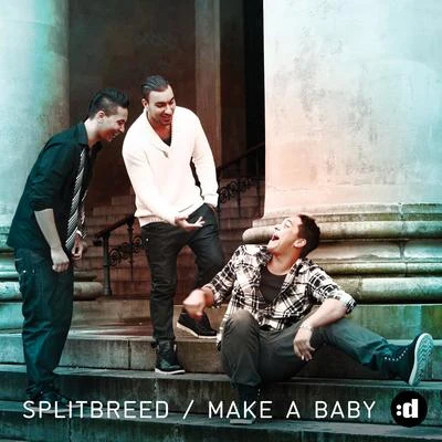 Make a Baby 專輯 Splitbreed/Loud N Killer