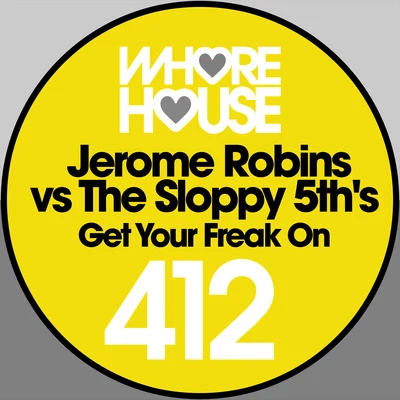 Get Your Freak On 专辑 The Sloppy 5th's