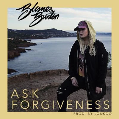 Ask Forgiveness 專輯 Blimes Brixton