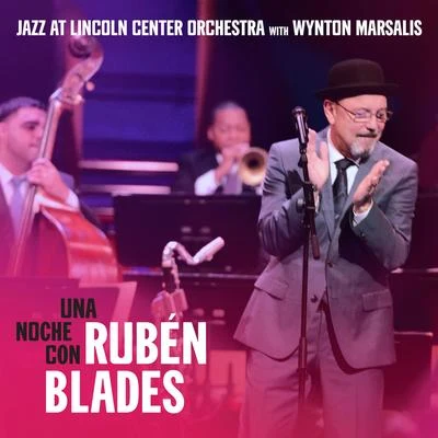 Una Noche Con Rubén Blades 專輯 Jazz at Lincoln Center Orchestra/Wynton Marsalis/Veronica Swift