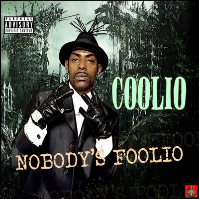 Nobodys Foolio 專輯 Coolio